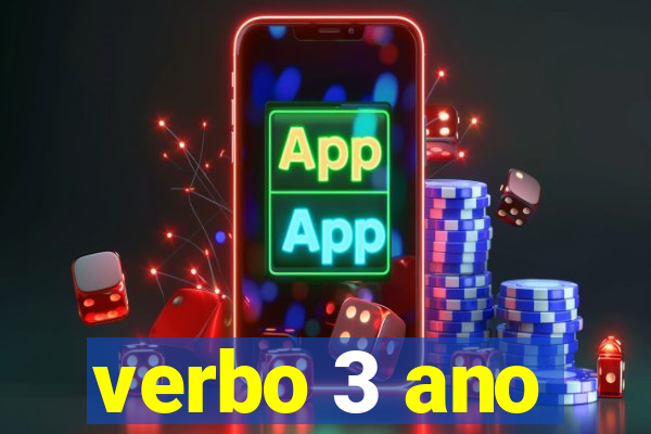 verbo 3 ano